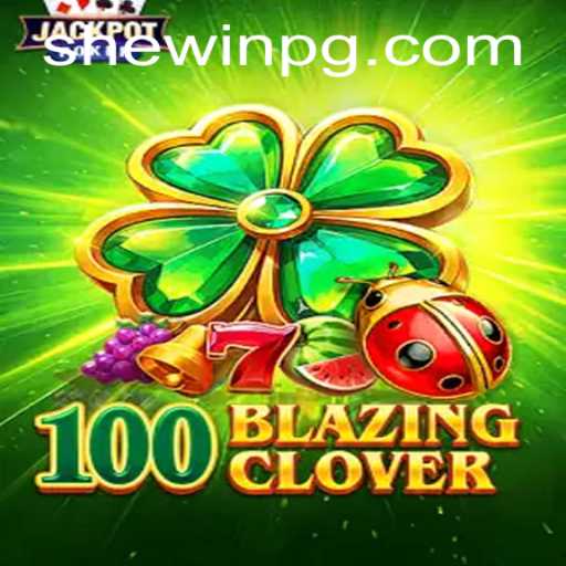 Unraveling the World of 100BlazingClover: A Unique Gaming Experience